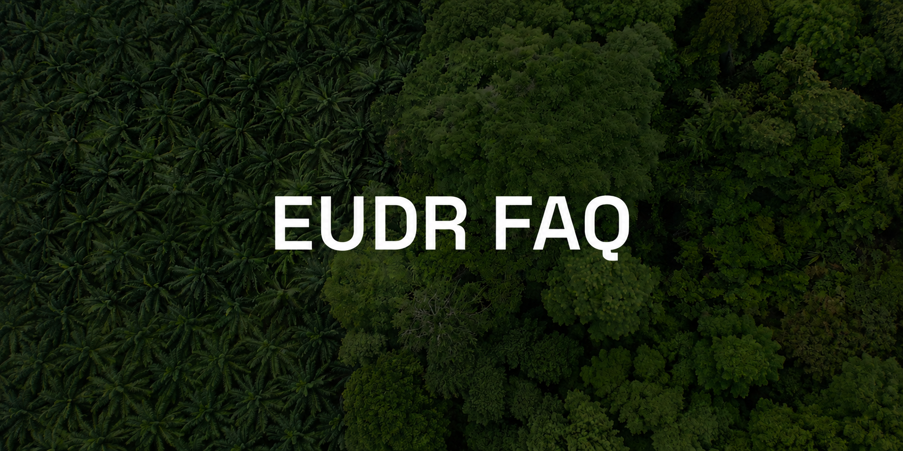 EUDR FAQ.png